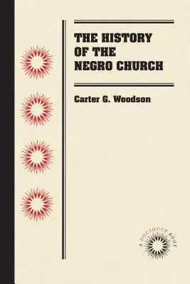 Historia kościoła murzyńskiego - The History of the Negro Church