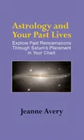 Astrologia i przeszłe wcielenia - Astrology and Your Past Lives