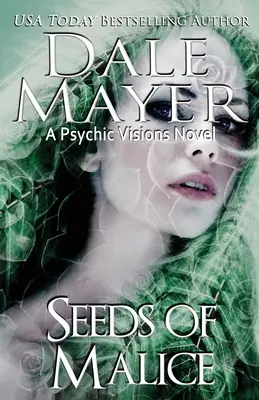 Seeds of Malice: Powieść Psychic Visions - Seeds of Malice: A Psychic Visions novel