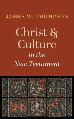 Chrystus i kultura w Nowym Testamencie - Christ and Culture in the New Testament