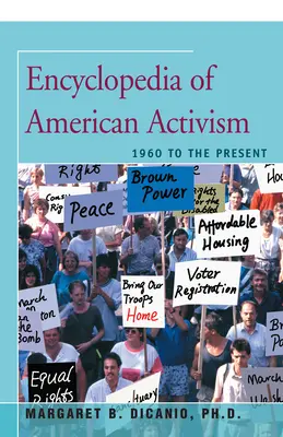 Encyklopedia amerykańskiego aktywizmu: od 1960 roku do dziś - Encyclopedia of American Activism: 1960 to the Present