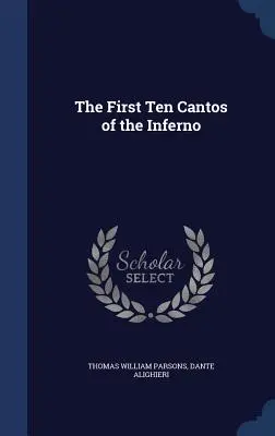 Dziesięć pierwszych części Piekła - The First Ten Cantos of the Inferno