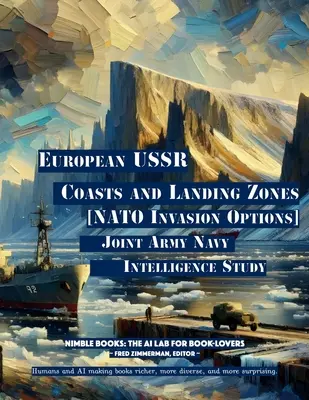 Europejskie wybrzeża ZSRR i strefy lądowania: [Opcje inwazji NATO] - European USSR Coasts and Landing Zones: [NATO Invasion Options]