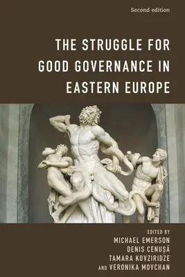 Walka o dobre rządy w Europie Wschodniej - The Struggle for Good Governance in Eastern Europe