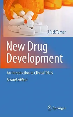 Rozwój nowych leków: Wprowadzenie do badań klinicznych: Wydanie drugie - New Drug Development: An Introduction to Clinical Trials: Second Edition