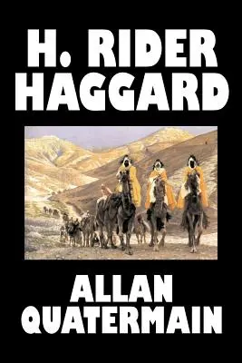 Allan Quatermain H. Rider Haggard, Fikcja, Fantasy, Klasyka, Akcja i przygoda - Allan Quatermain by H. Rider Haggard, Fiction, Fantasy, Classics, Action & Adventure