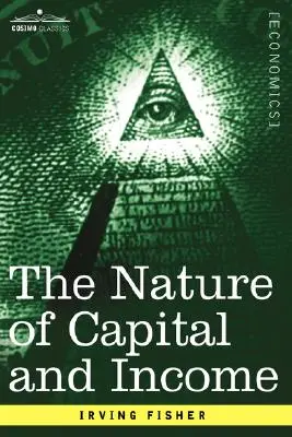 Natura kapitału i dochodu - The Nature of Capital and Income