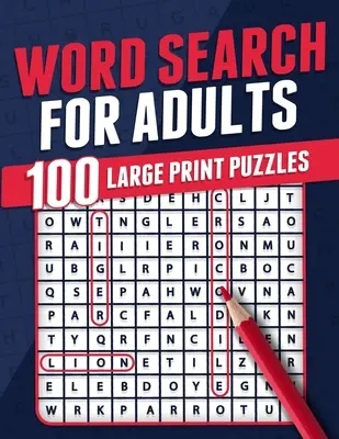 Wyszukiwanie słów dla dorosłych 100 puzzli z dużym drukiem Puzzle Book For Adults Adult Activity Book Large Print Search and Find Themed Puzzles Brain Game Soluti - Word Search For Adults 100 Large Print Puzzles Puzzle Book For Adults Adult Activity Book Large Print Search and Find Themed Puzzles Brain Game Soluti