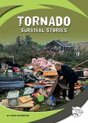 Historie przetrwania tornada - Tornado Survival Stories