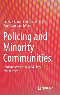 Policing and Minority Communities: Współczesne zagadnienia i globalne perspektywy - Policing and Minority Communities: Contemporary Issues and Global Perspectives