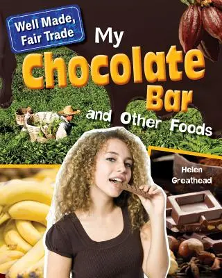 Moja tabliczka czekolady i inne produkty spożywcze - My Chocolate Bar and Other Foods