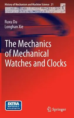 Mechanika mechanicznych zegarków i zegarów - The Mechanics of Mechanical Watches and Clocks