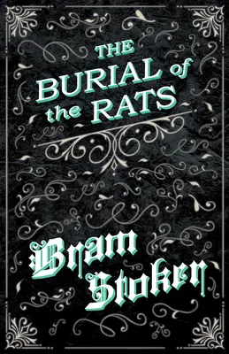 Pogrzeb szczurów (klasyka fantasy i horroru) - The Burial of the Rats (Fantasy and Horror Classics)