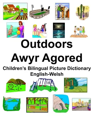 Angielsko-walijski dwujęzyczny słownik obrazkowy dla dzieci Outdoors/Awyr Agored - English-Welsh Outdoors/Awyr Agored Children's Bilingual Picture Dictionary
