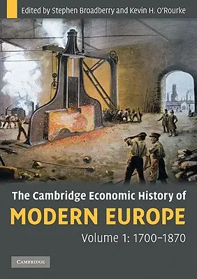 Historia gospodarcza współczesnej Europy - The Cambridge Economic History of Modern Europe