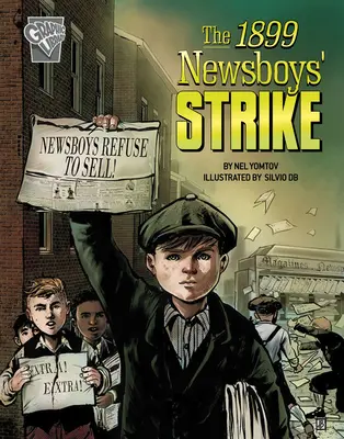 Strajk gazeciarzy w 1899 roku - The 1899 Newsboys' Strike