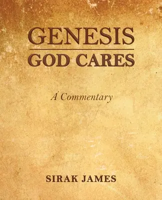 Genesis God Cares, Komentarz - Genesis God Cares, A Commentary