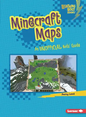 Mapy Minecrafta: Nieoficjalny przewodnik dla dzieci - Minecraft Maps: An Unofficial Kids' Guide