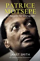 Patrice Motsepe: Apetyt na zakłócenia - Patrice Motsepe: An Appetite for Disruption