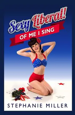 Seksowny liberał! Of Me I Sing - Sexy Liberal! Of Me I Sing