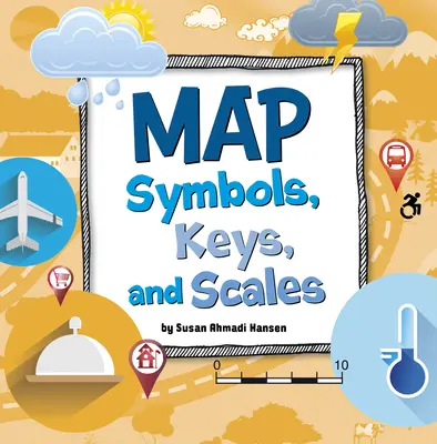 Symbole, klucze i skale na mapach - Map Symbols, Keys, and Scales