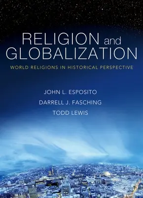 Religia i globalizacja: Religie świata w perspektywie historycznej - Religion and Globalization: World Religions in Historical Perspective