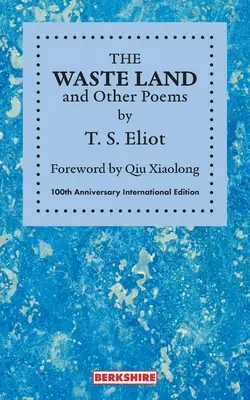 Pustkowie i inne wiersze: 100th Anniversary International Edition - THE WASTE LAND and Other Poems: 100th Anniversary International Edition