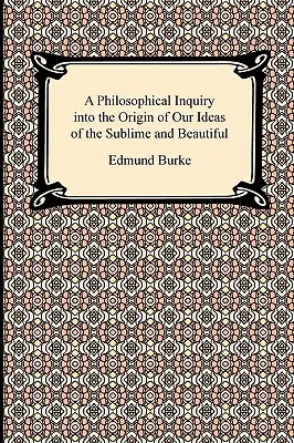 Dociekania filozoficzne nad pochodzeniem naszych idei wzniosłości i piękna - A Philosophical Inquiry into the Origin of Our Ideas of the Sublime and Beautiful