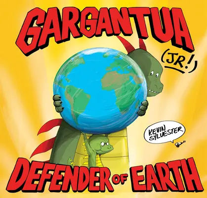 Gargantua (Jr!): Obrońca Ziemi - Gargantua (Jr!): Defender of Earth