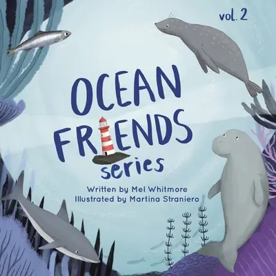 Ocean Friends Series: Tom 2 - Ocean Friends Series: Volume 2