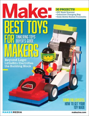 Make: Technologia na czasie, tom 41: Zabawki dla majsterkowiczów - Make: Technology on Your Time, Volume 41: Tinkering Toys