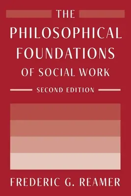 Filozoficzne podstawy pracy socjalnej - The Philosophical Foundations of Social Work