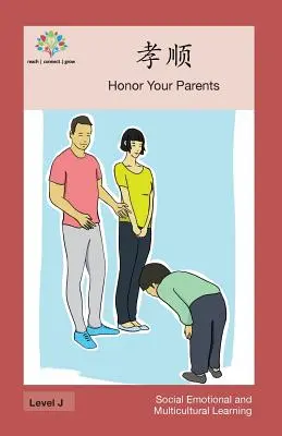 孝顺: Czcij swoich rodziców - 孝顺: Honor Your Parents