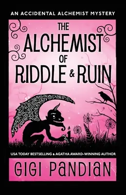 Alchemik Zagadki i Ruiny: Tajemnica przypadkowego alchemika - The Alchemist of Riddle and Ruin: An Accidental Alchemist Mystery