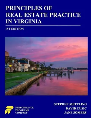 Zasady praktyki obrotu nieruchomościami w Wirginii: Wydanie 1 - Principles of Real Estate Practice in Virginia: 1st Edition