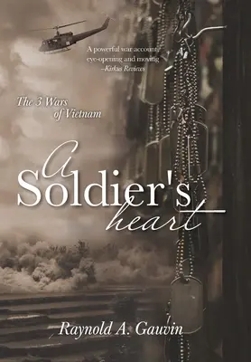 Serce żołnierza: 3 wojny w Wietnamie - A Soldier's Heart: The 3 Wars of Vietnam