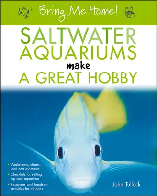 Przynieś mnie do domu! Akwaria słonowodne to wspaniałe hobby - Bring Me Home! Saltwater Aquariums Make a Great Hobby