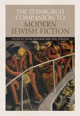 The Edinburgh Companion to Modern Jewish Fiction (Edynburski przewodnik po współczesnej literaturze żydowskiej) - The Edinburgh Companion to Modern Jewish Fiction