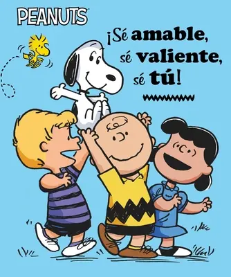 S Amable, S Valiente, S T! (Bądź miły, bądź odważny, bądź sobą!) - S Amable, S Valiente, S T! (Be Kind, Be Brave, Be You!)