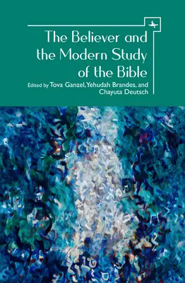 Wierzący i współczesne studium Biblii - The Believer and the Modern Study of the Bible