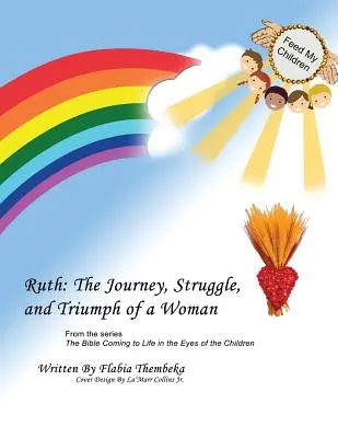 Ruth: Podróż, walka i triumf kobiety - Ruth: The Journey, Struggle, and Triumph of a Woman