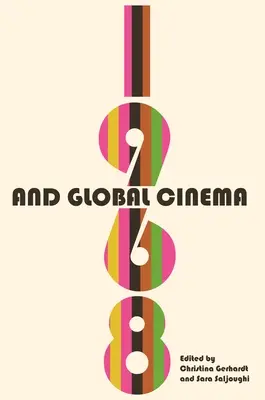 Rok 1968 i globalne kino - 1968 and Global Cinema
