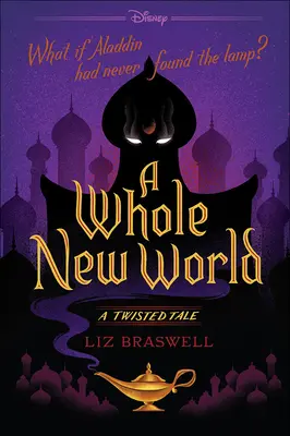 A Whole New World: Zakręcona opowieść - A Whole New World: A Twisted Tale