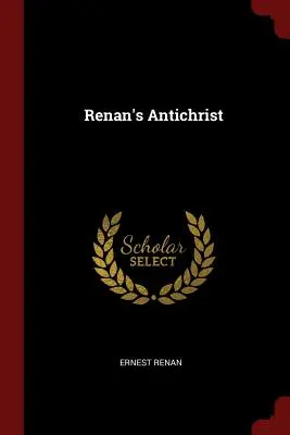 Antychryst Renana - Renan's Antichrist