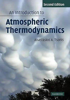 Wprowadzenie do termodynamiki atmosferycznej - An Introduction to Atmospheric Thermodynamics