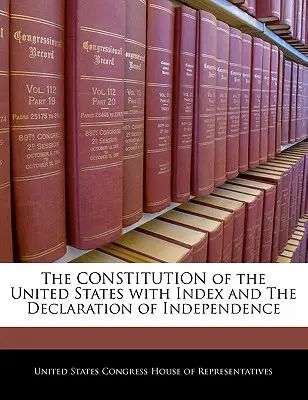 Konstytucja Stanów Zjednoczonych z indeksem i Deklaracja Niepodległości - The Constitution of the United States with Index and the Declaration of Independence