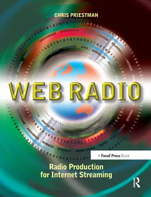 Radio internetowe: Produkcja radiowa dla strumieniowej transmisji internetowej - Web Radio: Radio Production for Internet Streaming