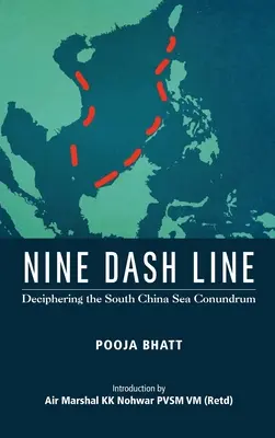 Nine Dash Line: Rozszyfrowanie zagadki Morza Południowochińskiego - Nine Dash Line: Deciphering the South China Sea Conundrum