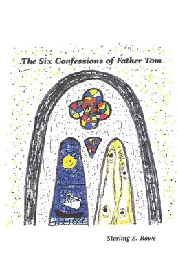 Sześć wyznań ojca Toma - The Six Confessions of Father Tom