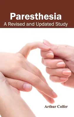 Parestezja: Poprawione i zaktualizowane badanie - Paresthesia: A Revised and Updated Study